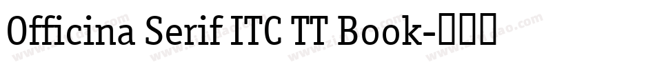 Officina Serif ITC TT Book字体转换